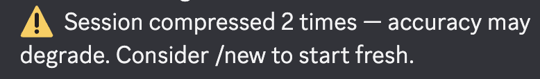 Hermes agent warning: session compressed 2 times, accuracy may degrade, consider /new to start fresh
